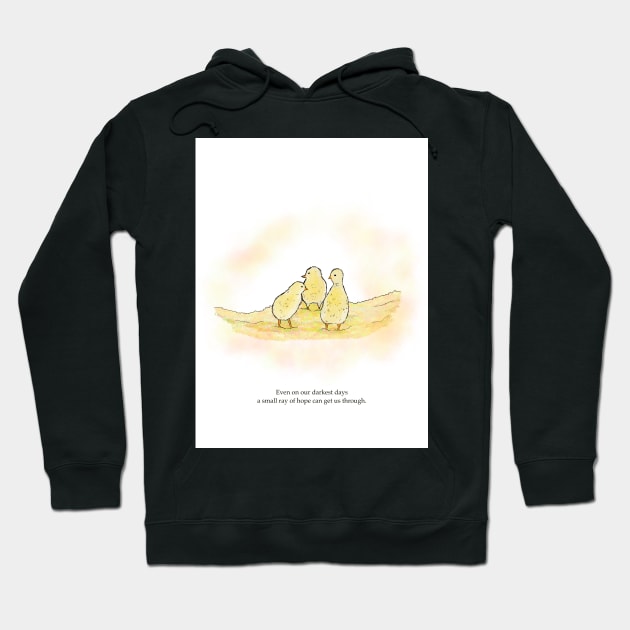 Baby chicks, even on our darkest days, a ray of hope, spirt animals Hoodie by Treasuredreams